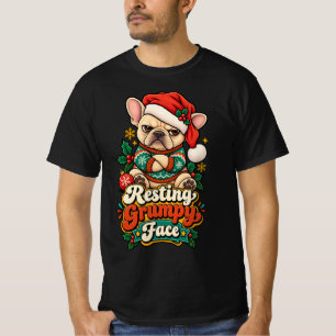 Resting Grumpy Face French Bulldog Christmas Funny T-Shirt