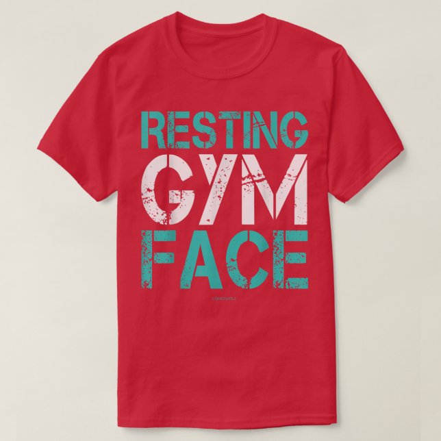 Resting Gym Face Funny Gym Workout Tee 294 (Design Front)