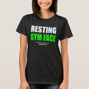 Resting Gym Face Green Bodybuilding Gains Fitness  T-Shirt