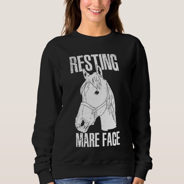 Resting Mare Face Horse Back Riding Horses Ponies  Sweatshirt (Front)