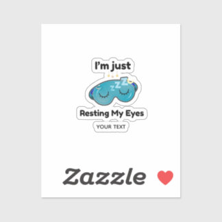 Resting My Eyes Custom Name Joke Personalised