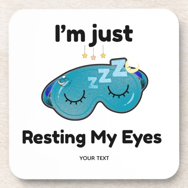 Resting My Eyes Custom Name Joke Personalised Coaster (Front)