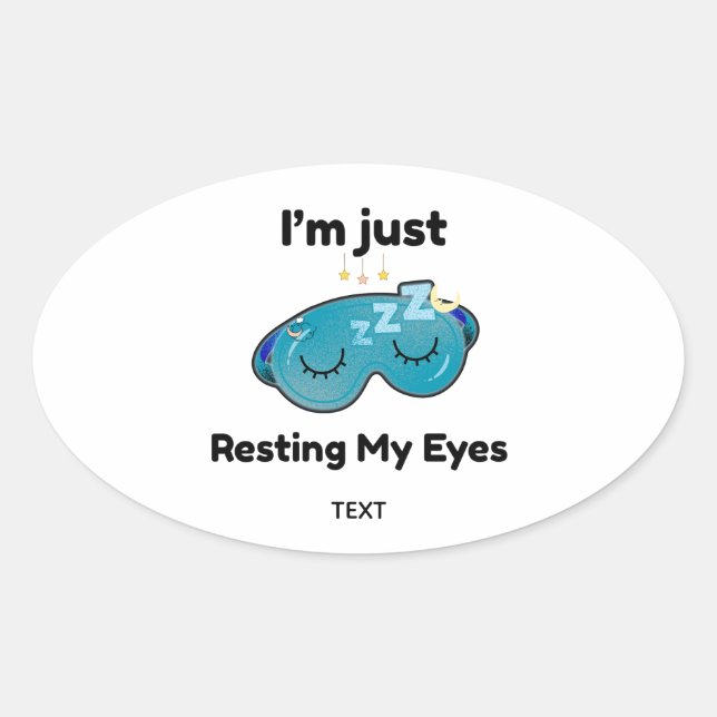 Resting My Eyes Custom Name Joke Personalised Oval Sticker (Front)
