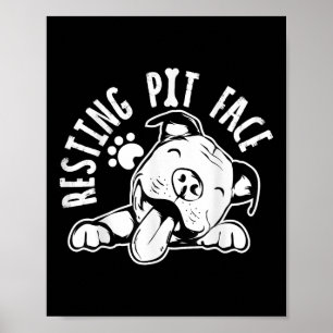 Resting Pit Face Funny Dog Pitbull Meme Clothing Poster
