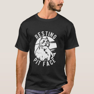 Resting Pit Face Pittie Pitbull Dog Owner Pet Pitb T-Shirt