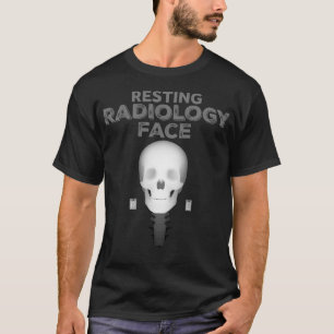 Resting Radiology Face T-Shirt