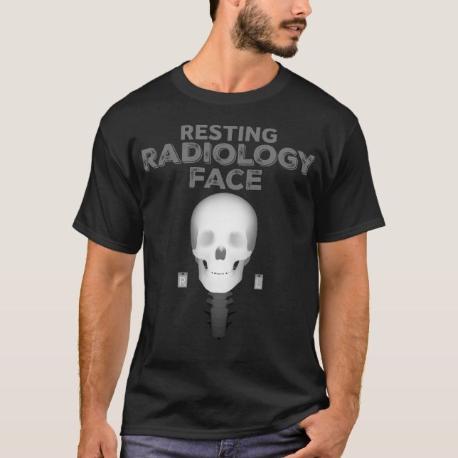 Resting Radiology Face T-Shirt (Front)