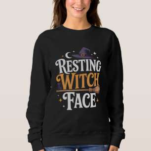 Resting Witch Face - stylish and spooky Halloween Sweatshirt
