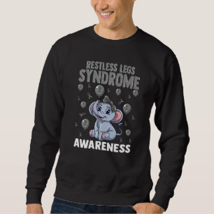 Restless Legs Syndrome Awareness Brain Disease Rel Sweatshirt