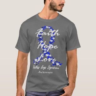 Restless Legs Syndrome Awareness Faith Hope Love H T-Shirt