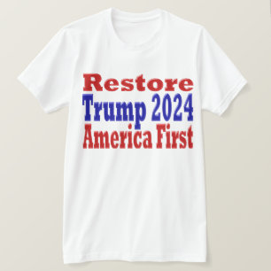 Restore America First Trump 2024 T-Shirt