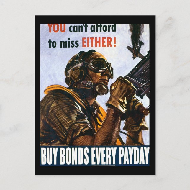RESTORED "You can't afford to miss, either" bonds Postcard (Front)