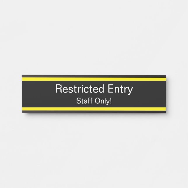 "Restricted Entry" Sign (Front)