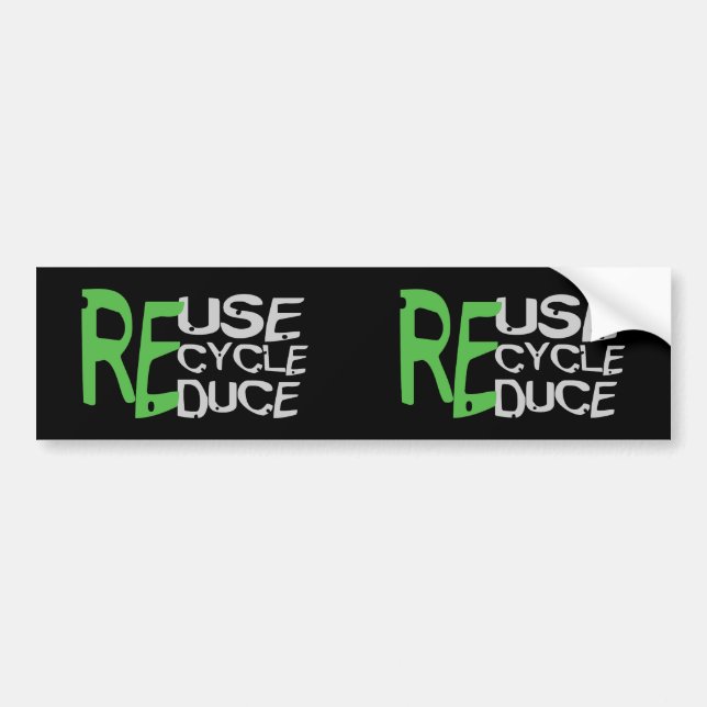 Resue Recycle Reduce Bumper Sticker (Front)