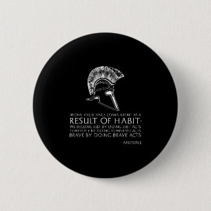 Result Of Habit - Ancient Greek Philosophy - Arist 6 Cm Round Badge