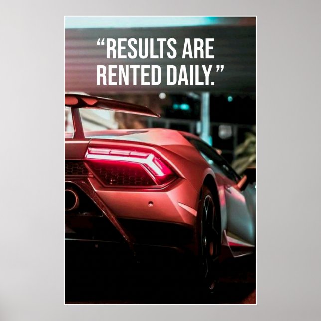 Results Are Rented Daily Car Quote Poster (Front)