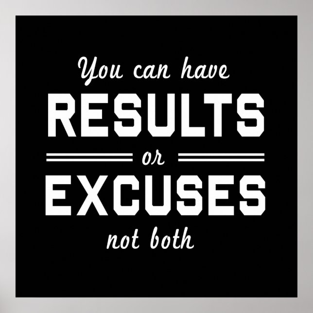 Results or Excuses Poster (Front)