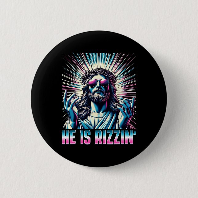 Resurrection Funny Easter Rizz He Is Rizzin Jesus  6 Cm Round Badge (Front)