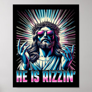 Resurrection Funny Easter Rizz He Is Rizzin Jesus Poster