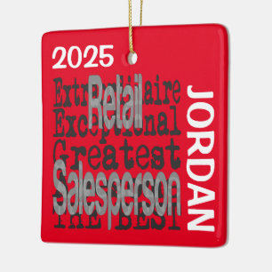 Retail Salesperson Extraordinaire CUSTOM Ceramic Ornament