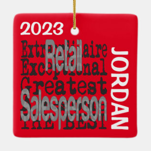 Retail Salesperson Extraordinaire CUSTOM Ceramic Ornament