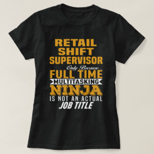 Retail Shift Supervisor T-Shirt