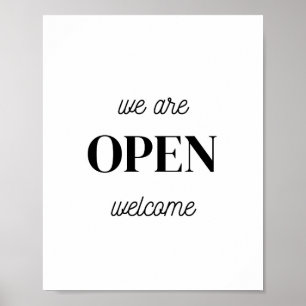 Retail Store Sign, Black White We are Open Welcome Poster