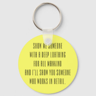 Retail Sucks! Key Ring