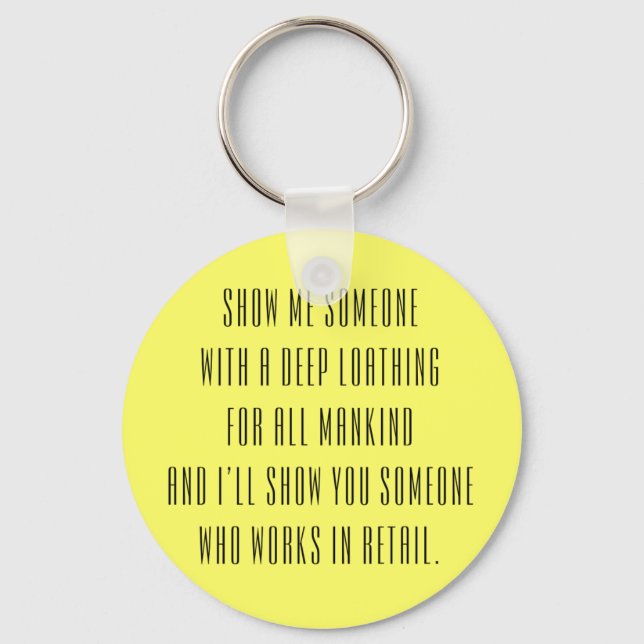Retail Sucks! Key Ring (Front)