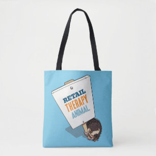 Retail Therapy Animal Hedgehog Sign Cartoon Tote Bag