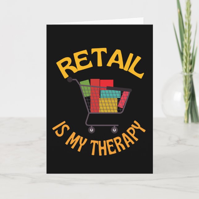 Retail Therapy Is My Therapy Card (Front)