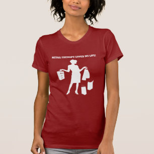 retail therapy T-Shirt