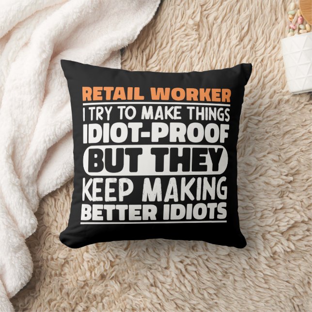 Retail Worker I Try To Make Things Funny Sayings Cushion (Blanket)