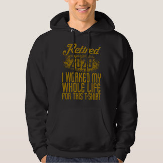 Retired 2020 Men Women Retirement Gift I Worked Wh Hoodie