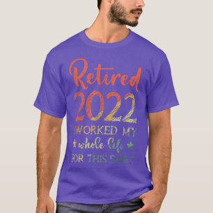 Retired 2022 Not My Problem Anymore Family Summer T-Shirt