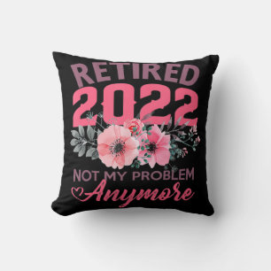 Retired 2022  Retirement Gifts for Women 2022 Cute Cushion