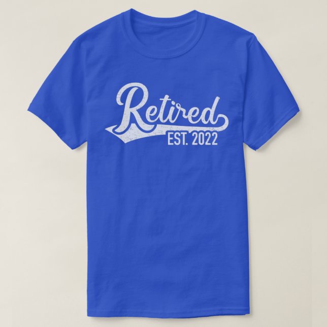 Retired 2022  T-Shirt (Design Front)
