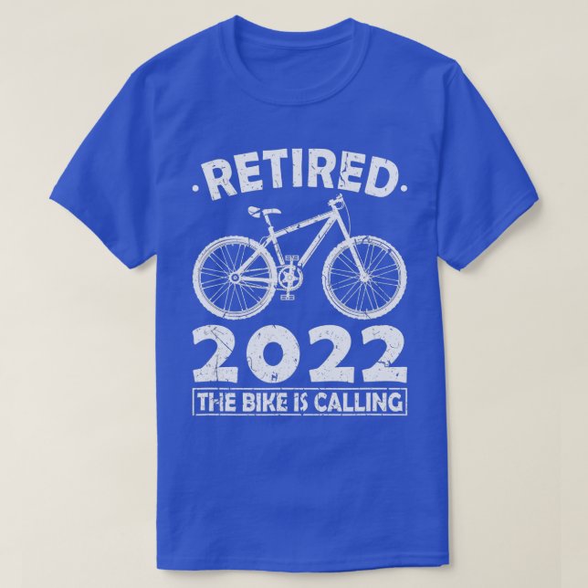 Retired 2022 The Bike Is Calling Cycling for Cycli T-Shirt (Design Front)