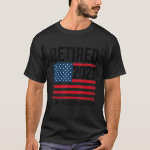 Retired 2023 Not My Problem Anymore Vintage Americ T-Shirt