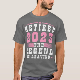 Retired 2023 TheIs Leaving Female Retirement T-Shirt