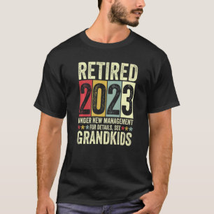 Retired 2023 Under New Management For Details See T-Shirt