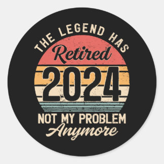 Retired 2024 Not My Problem Anymore Classic Round Sticker
