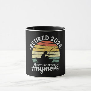 Retired 2024 Not My Problem Anymore Funny Fishing Mug