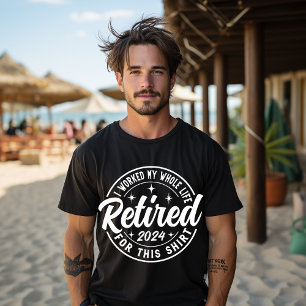 Retired 2024 Retirement Men Women Humour T-Shirt