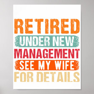 Retired 2024 Under New Management See Wife For Det Poster