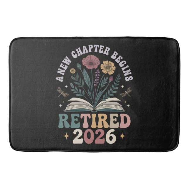 Retired 2026 A New Chapter Begins Bath Mat (Front)