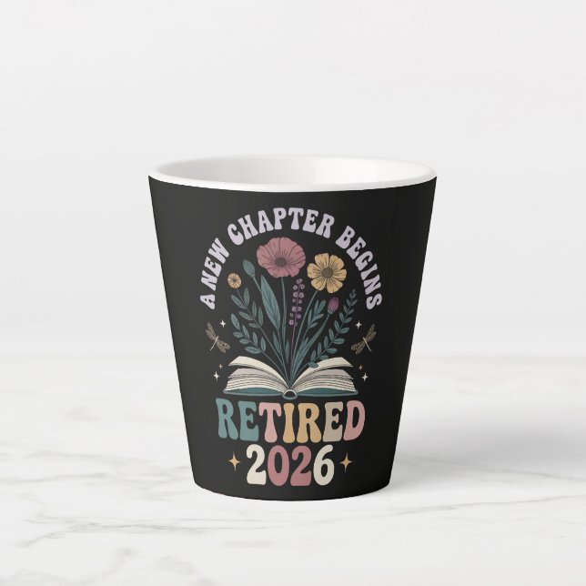 Retired 2026 A New Chapter Begins Latte Mug (Front)
