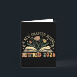 Retired 2026 A New Chapter Begins Retirement Teach Card<br><div class="desc">Retired 2026 A New Chapter Begins Retirement Teacher Women</div>