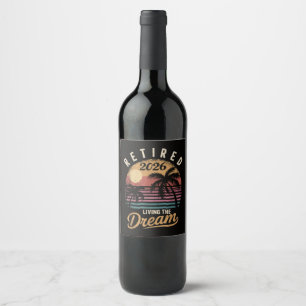 Retired 2026 Living the Dream Retirement Wine Label