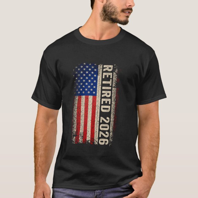 Retired 2026 Not My Problem Anymore American Flag  T-Shirt (Front)